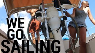 12] Sailing For The First Time…In a Year | Abandon Comfort