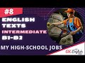 Text 8 My high school jobs (Topic &#39;Jobs&#39;) 🇺🇸 Английский язык по текстам INTERMEDIATE (B1-B2)