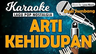 Karaoke ARTI KEHIDUPAN - Doel Sumbang // Music By Lanno Mbauth