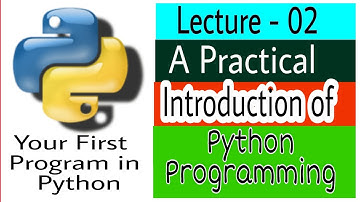 A Practical Introduction of Python Programming - Your First Program