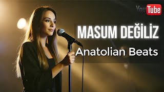 Masum Değiliz Akustik Cover Anatolian Beats