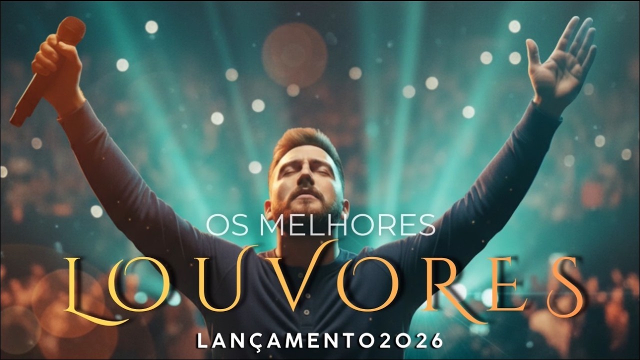 Os Melhores Louvores Gospel 2026 | Adoração que Toca a Alma