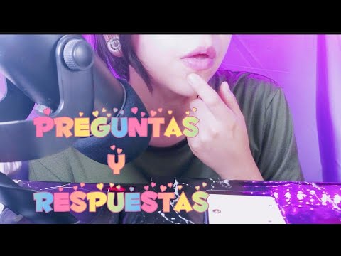 Asmr Preguntas y Respuestas❤ , Especial 1000 subs 😍😍