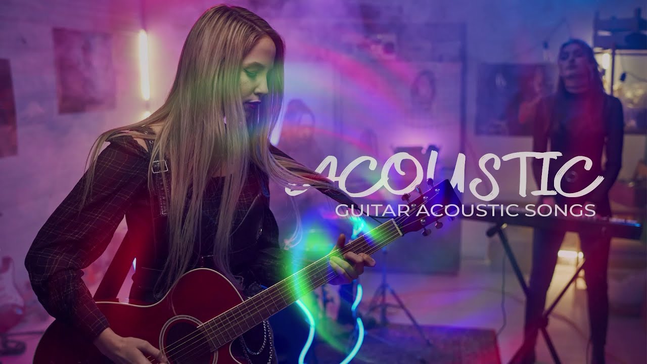 GUITAR ACOUSTIC SONGS - YouTube