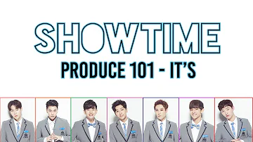 It's - SHOWTIME Lyrics [PRODUCE 101 SEASON 2 - COLOR CODED | HAN/ROM/ENG]