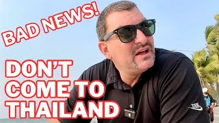 Urgent Warning: Don’t Come to Thailand NOW!!😳