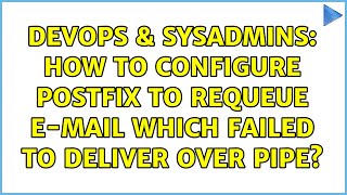 DevOps & SysAdmins: How to configure Postfix to requeue e-mail which failed to deliver over pipe? Net Worth