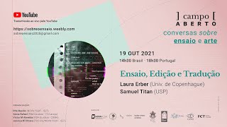 Laura Erber e Samuel Titan: Ensaio, Edição e Tradução | Campo ABERTO: conversas sobre Ensaio e Arte