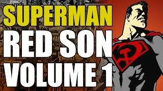 Superman Red Son Rebirth Vol 1: How Superman Took Over The World