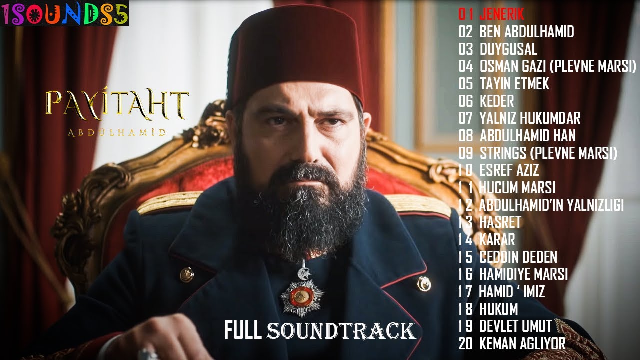 Payitaht Abdlhamid Mzikleri  All seasons  Full soundtrack