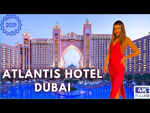 ATLANTIS HOTEL – DUBAI PALM JUMEIRAH – 2021 – 4K – فندق اتلانتس- دبي جزيرة النخلة – Kubra Turcan