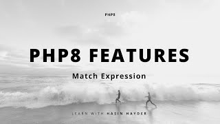 পিএইচপি ৮ ফিচার - ম্যাচ এক্সপ্রেশন (PHP8 Feature - Match Expression)