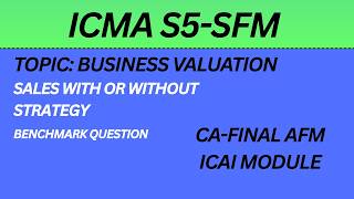 ICMAP SFM | Benchmark Question | Sales With or Without Strategy | ICAI Module