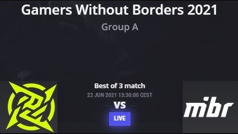 [EN] NIP vs MIBR Gamers Without Borders 2021