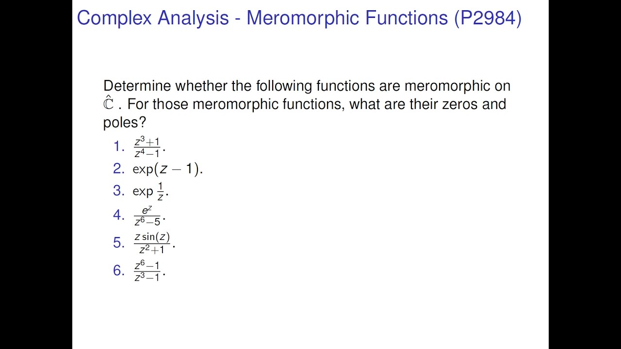 Complex Analysis - Meromorphic Function on C^*; Zeros and Poles - YouTube