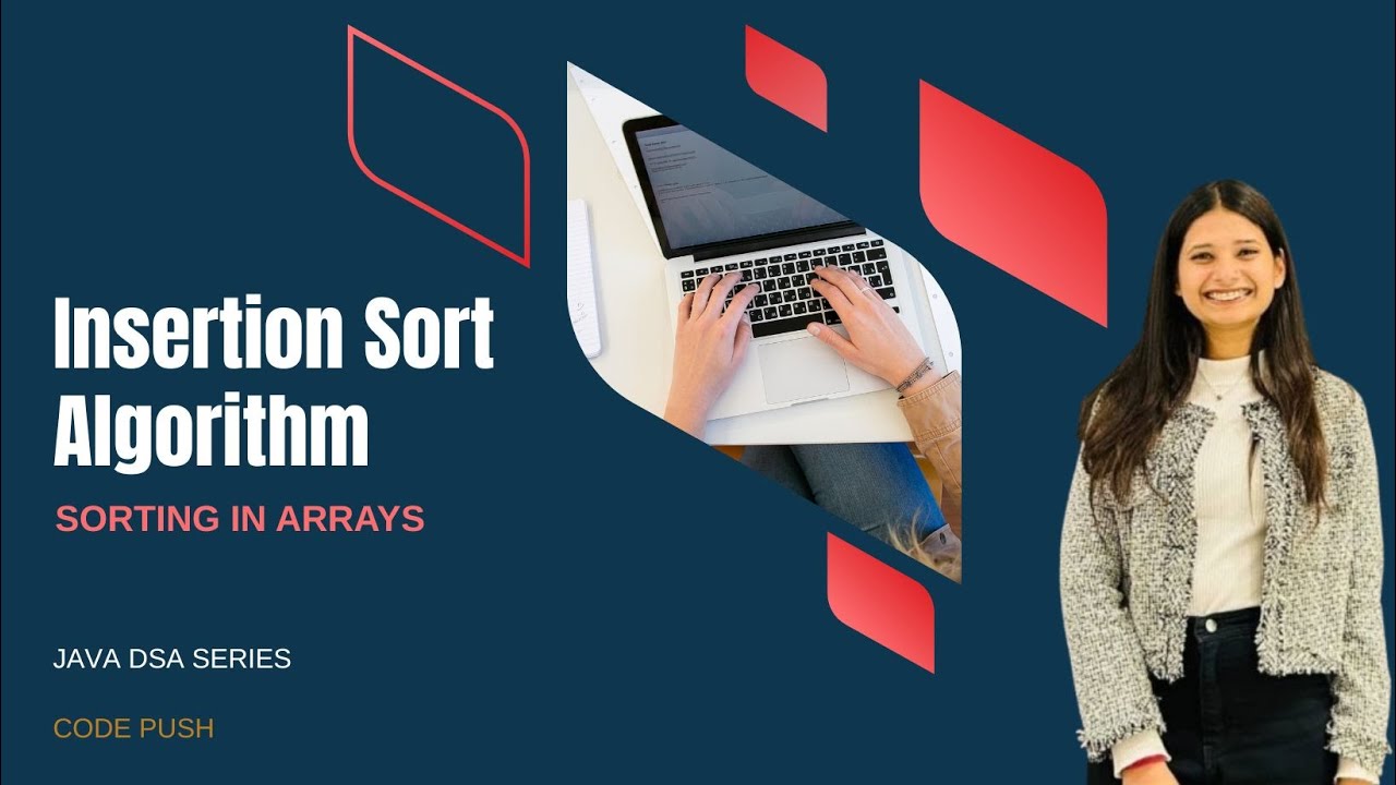 Insertion Sort Algorithm - Sorting in Arrays | JAVA DSA COURSE - YouTube