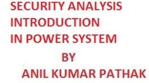 Security Analysis introduction in Power System