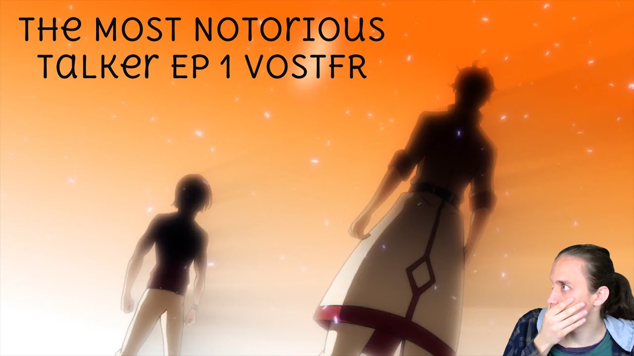 CA SENT LA TRAHISON ! | THE MOST NOTORIOUS TALKER EP 1 VOSTFR