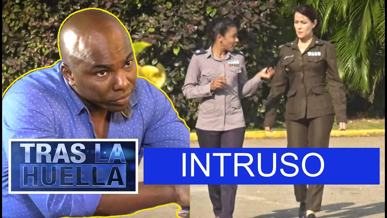 TRAS LA HUELLA / CASO: INTRUSO / Parte.1 / ESTRENO / POLICIACO CUBANO 🚨