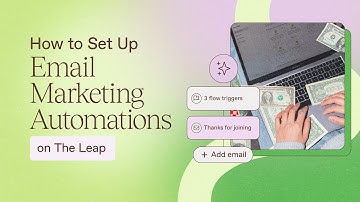How to Set Up Email Marketing Automations on The Leap