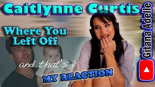 Wow!! Caitlynne Curtis - Where You Left Off