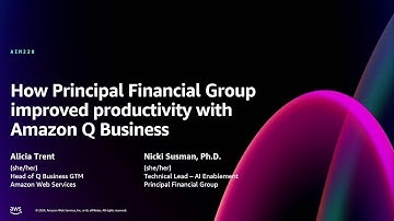 AWS re:Invent 2024 - How Principal Financial improved productivity with Amazon Q Business (AIM228)