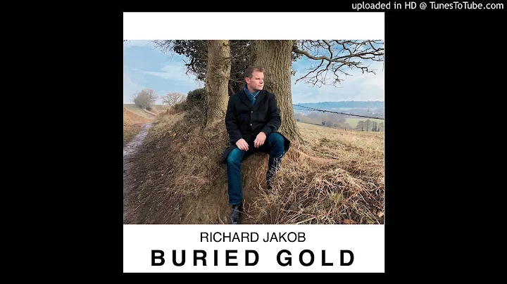Richard Jakob - Buried Gold
