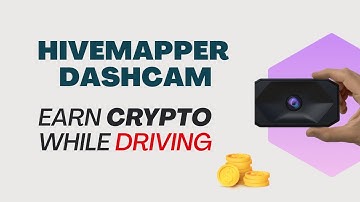 Hivemapper Dashcam | Earn FREE Crypto while you drive | Crypto Miner Dashcam