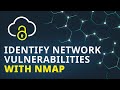 Scan for network vulnerabilities w/ Nmap