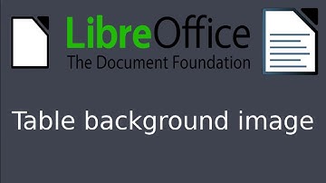 LibreOffice Writer - Table background image [Quick guide]