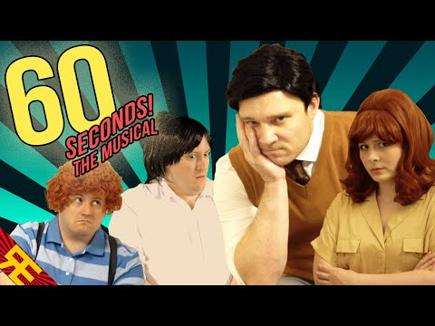 60 SECONDS! THE MUSICAL [by Random Encounters]