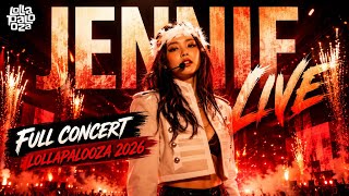JENNIE Live Lollapalooza 2026 Live Complete