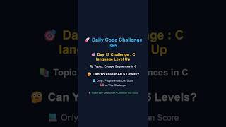 C Quiz 19-1 | Escape Sequences in C language | Can You Score 5/5 🤔|Daily Code Challenge 365 #quiz