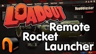 Loadout Weaponcrafting - Remote Rocket Launcher