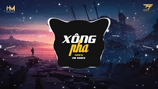 Xông Pha (HM Remix) - Oanh Tạ | Từng nhiều năm bôn ba và đôi lúc đã vấp ngã