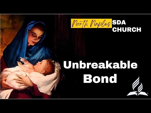 North Naples SDA Church - Unbreakable Bond Angelo Carmona - 05-12-2024 class=