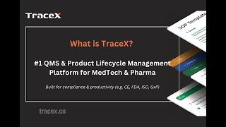 TraceX | #1 QMS & Product Lifecycle Management Platform for Medtech & Pharma