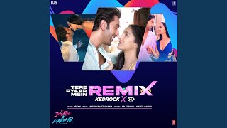 Tere Pyaar Mein Remix (Remix By Kedrock,Sd Style)