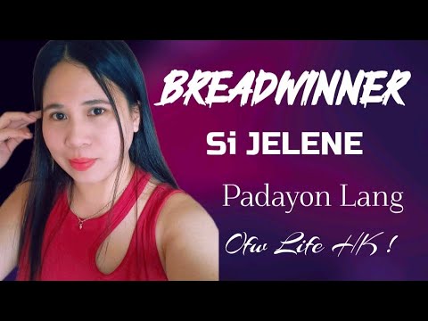 BREADWINNER SI JELENE PADAYON LANG OFW LIFE ! Original Lyrics: Jelene Official Vlogs