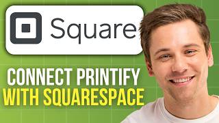 How to Connect Printify With Squarespace