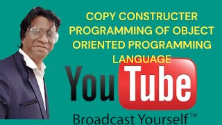COPY CONSTRUCTER OF OBJECT ORIENTED PROGRAMMING LANGUAGE