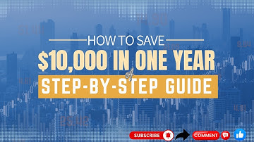 How to Save $10,000 in One Year: A Step-by-Step Guide