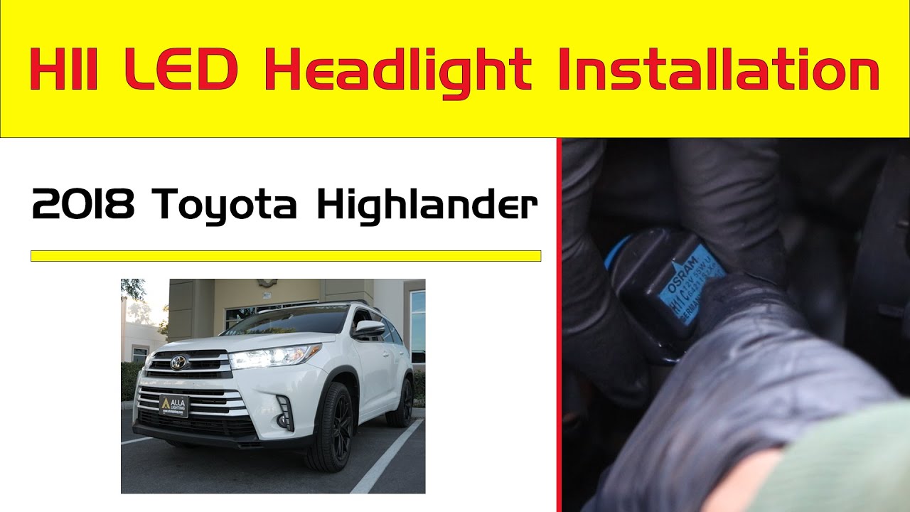 2011-2021 Toyota Highlander Headlight Replacement Bulb LED Adjustment