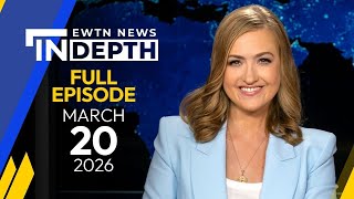 EWTN News In Depth | Full Episode: Pope Leo XIV’s Call for Peace in Iran | March 20, 2026