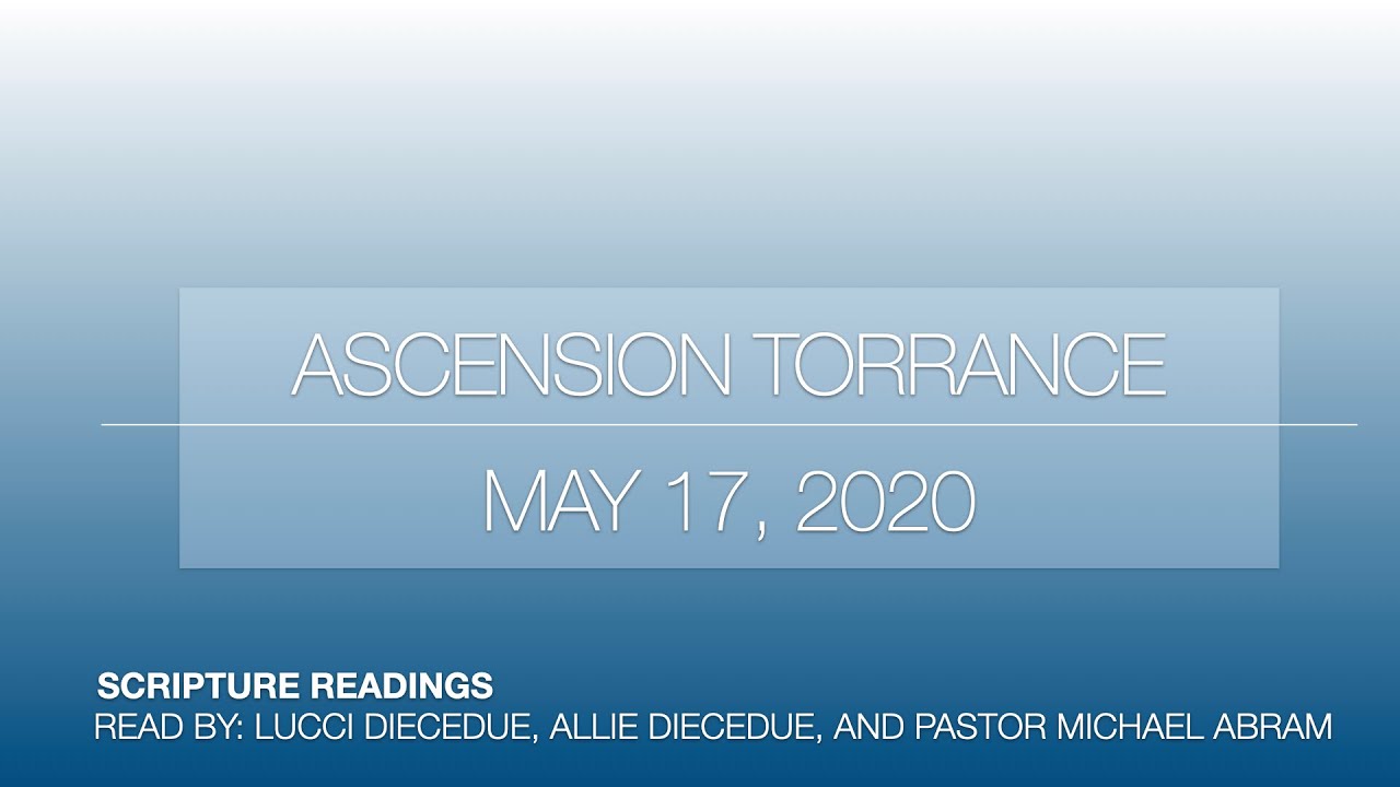 Scripture Readings - May 17, 2020 - YouTube