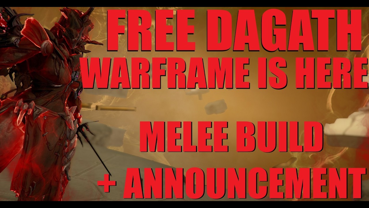 FREE DAGATH WARFRAME NOW Melee Focused Build + Announcement