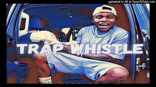 DaBaby x NLE Choppa Type Beat 2021 - TRAP WHISTLE | Freestyle Type Beat 2021