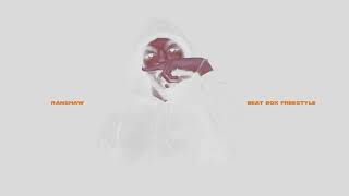 Ranshaw - Beat Box (Freestyle)
