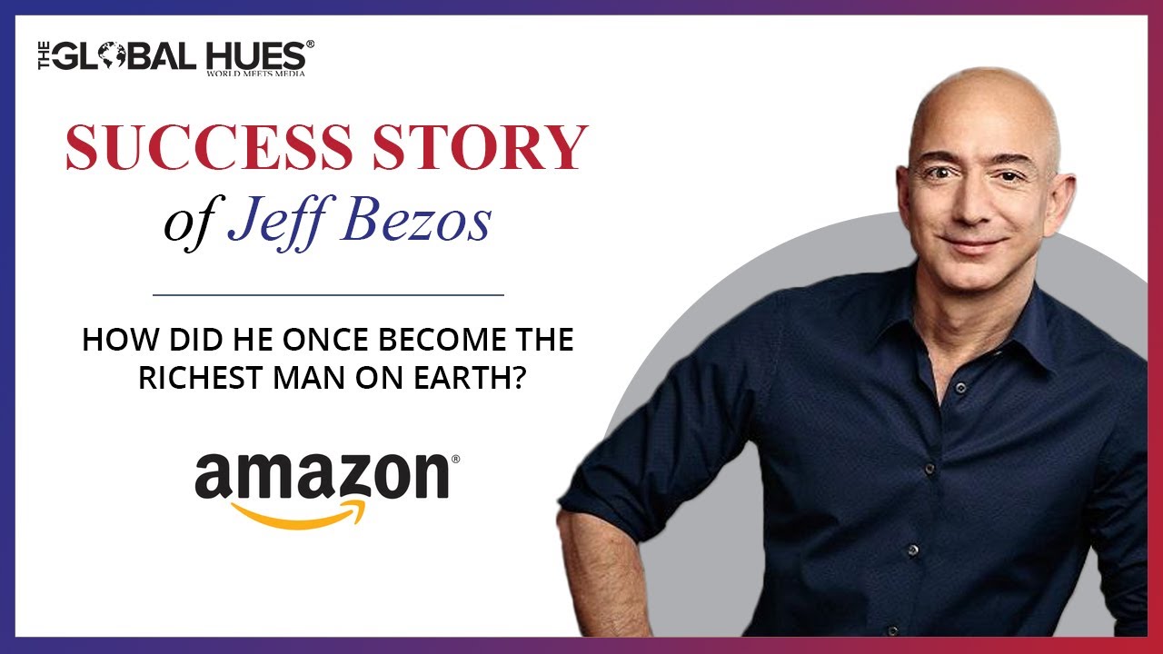 Biography of Jeff Bezos| Success story of Amazon founder |How he once ...