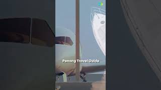 Penang Travel Guide #penang #travelvlog #ytshorts #shorts #travelling #travel #malaysia